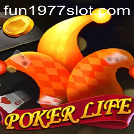 Dive into the Thrills of PokerLife with FUN1977